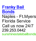Franky Bail Bonds - Open 24 hours 239-253-0442